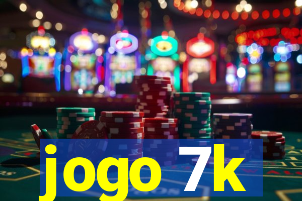 jogo 7k